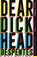 Dear Dickhead, Virginie Despentes - Paperback - 9781529430820