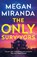 The Only Survivors, Megan Miranda - Paperback - 9781529431896