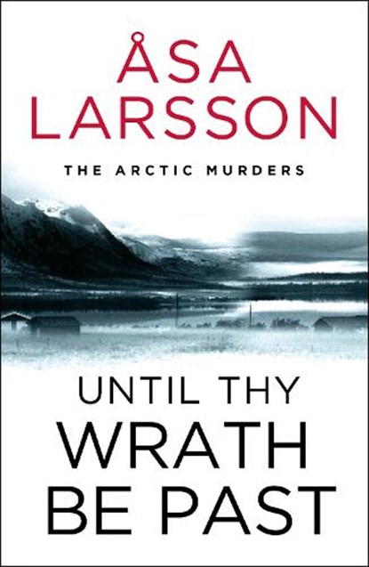 Until Thy Wrath Be Past, Asa Larsson - Paperback - 9781529432367