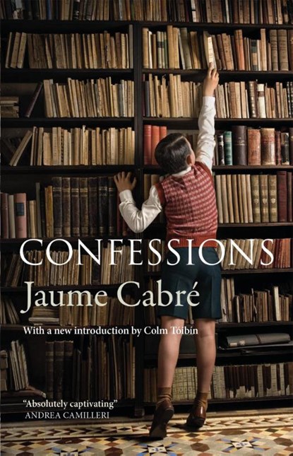 Confessions, Jaume Cabre - Paperback - 9781529433302