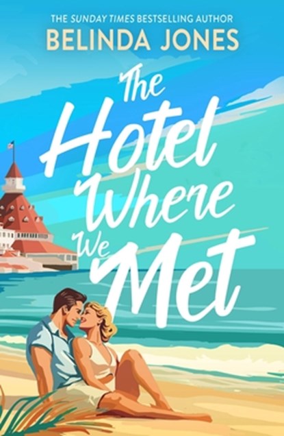 The Hotel Where We Met, Belinda Jones - Paperback - 9781529433715