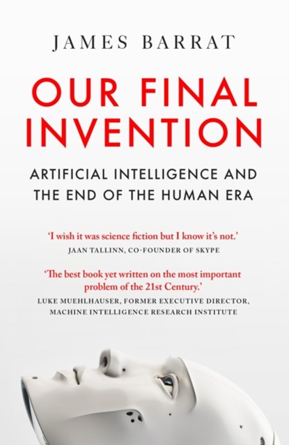 Our Final Invention, BARRAT,  James - Paperback - 9781529434620
