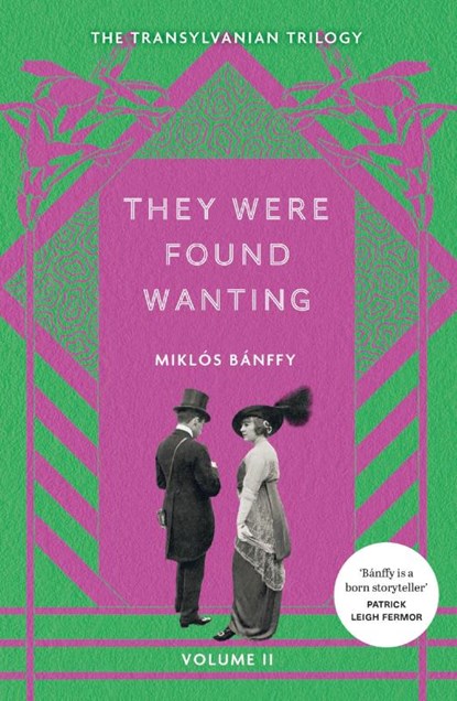 They Were Found Wanting, Miklos Banffy - Paperback - 9781529434675