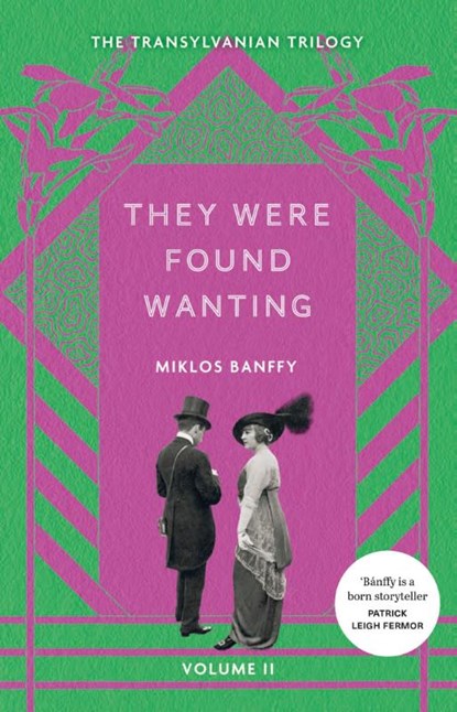 They Were Found Wanting, Miklos Banffy - Paperback - 9781529434675