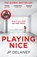 Playing Nice, JP Delaney - Paperback - 9781529434774