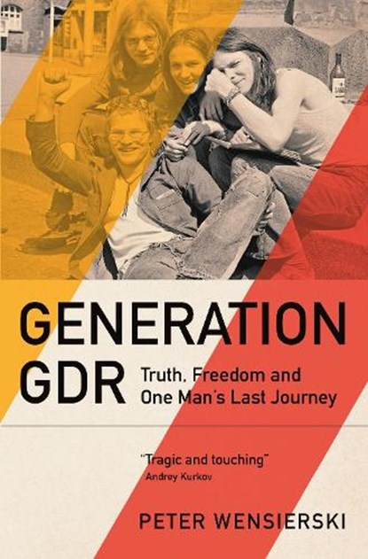 Generation GDR, Peter Wensierski - Paperback - 9781529435214