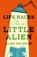 Life Hacks For a Little Alien, Alice Franklin - Paperback - 9781529435726