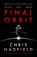 Final Orbit, Chris Hadfield - Paperback - 9781529435962