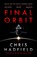 Final Orbit, Chris Hadfield - Paperback - 9781529435993