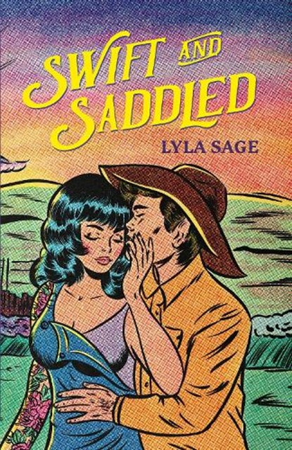 Swift and Saddled, Lyla Sage - Paperback - 9781529436679