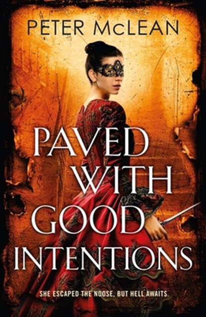 Paved with Good Intentions, Peter McLean - Gebonden - 9781529437164