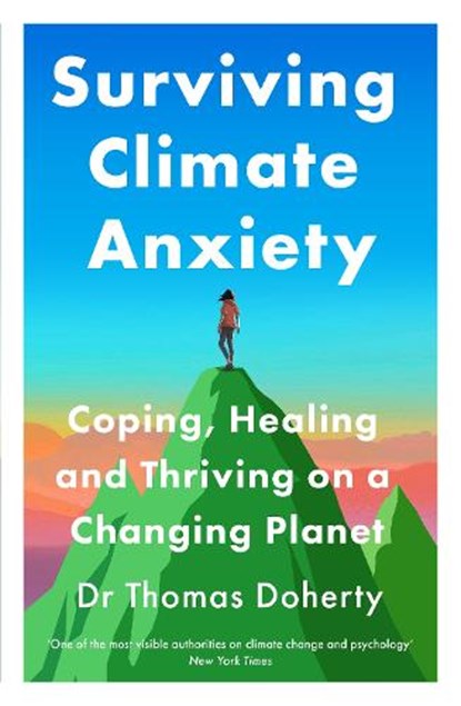 Surviving Climate Anxiety, Thomas Doherty - Paperback - 9781529437652