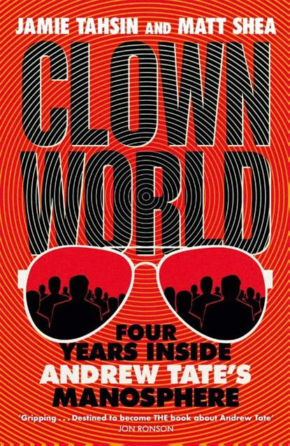 Clown World, Jamie Tahsin ; Matt Shea - Paperback - 9781529437836