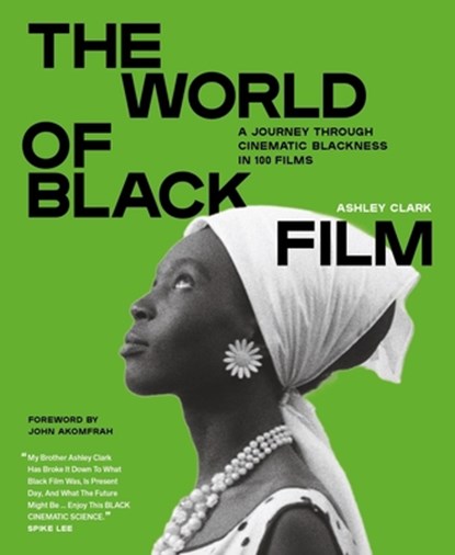 The World of Black Film, Ashley Clark - Gebonden - 9781529438253