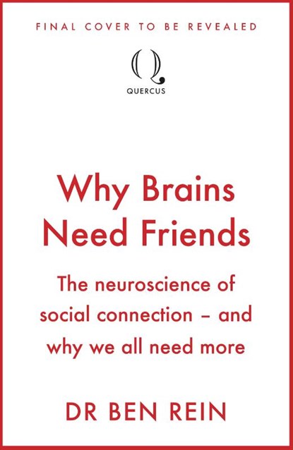 Why Brains Need Friends, Ben Rein - Paperback - 9781529438628