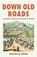 Down Old Roads, Mathijs Deen - Paperback - 9781529438796