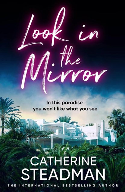 Look in the Mirror, Catherine Steadman - Paperback - 9781529438840