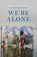 We're Alone, Edwidge Danticat - Paperback - 9781529439229