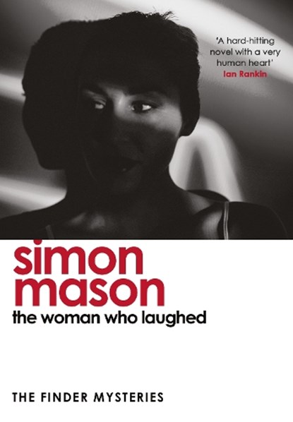 The Woman Who Laughed (The Finder Mysteries), Simon Mason - Paperback - 9781529439724