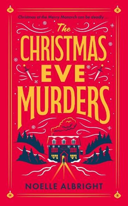 The Christmas Eve Murders, Noelle Albright - Paperback - 9781529439861