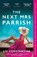 The Next Mrs Parrish, Liv Constantine - Paperback - 9781529440102