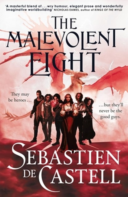 The Malevolent Eight, Sebastien de Castell - Paperback - 9781529440935