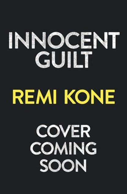 Innocent Guilt, Remi Kone - Ebook - 9781529441352