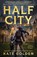 Half City, Kate Golden - Gebonden - 9781529443684