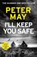 I'll Keep You Safe, Peter May - Paperback - 9781529443998
