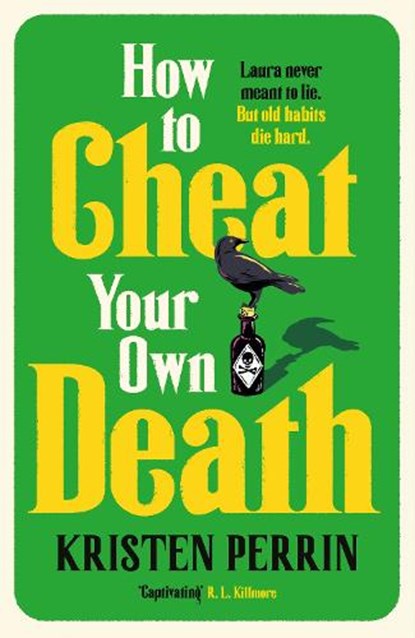 How to Cheat Your Own Death, Kristen Perrin - Gebonden - 9781529445671