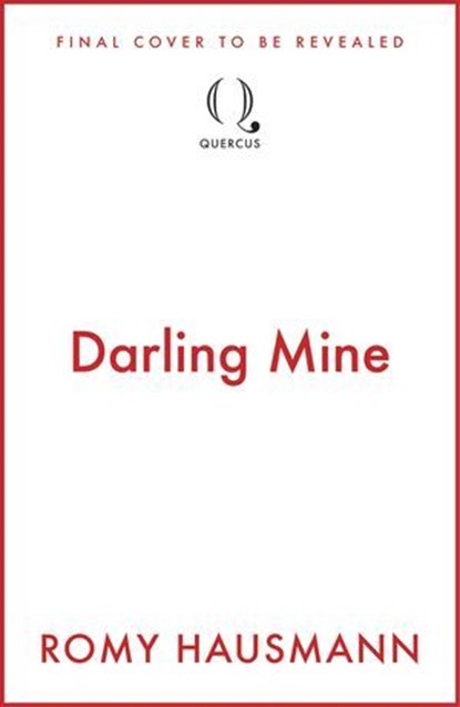 Darling Mine, Romy Hausmann - Ebook - 9781529446739