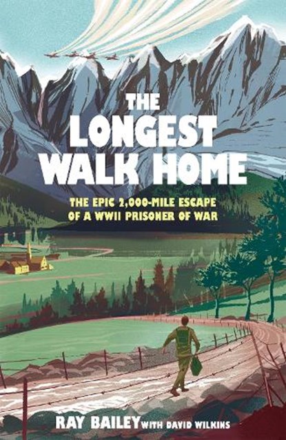 The Longest Walk Home, Ray Bailey ; David Wilkins - Paperback - 9781529447071