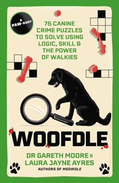 Woofdle, Dr. Gareth Moore ; Laura Jayne Ayres - Paperback - 9781529447798
