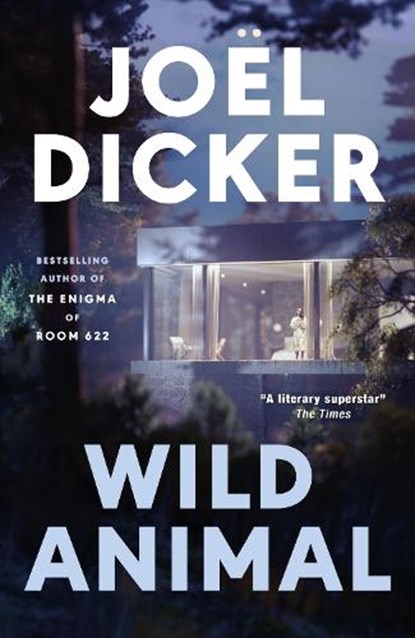 Wild Animal, Joel Dicker - Paperback - 9781529447828