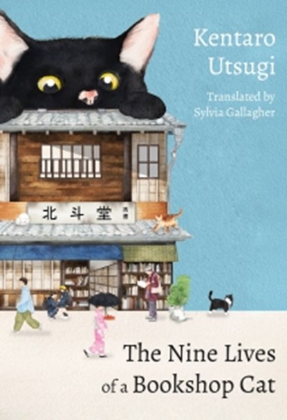 The Nine Lives of a Bookshop Cat, Kentaro Utsugi - Paperback - 9781529448412