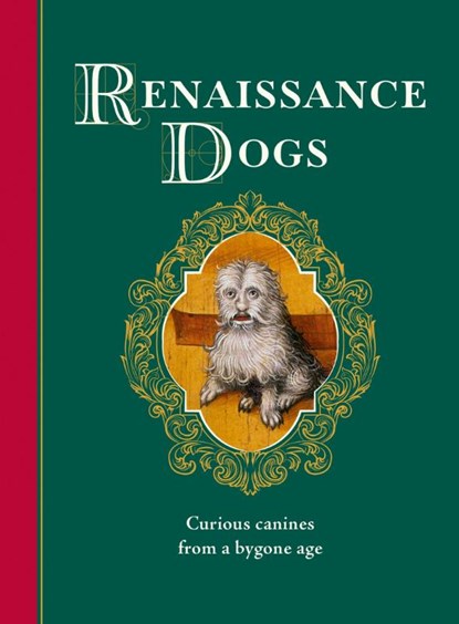 Renaissance Dogs, Professor Taylor Wagmore - Gebonden - 9781529449662