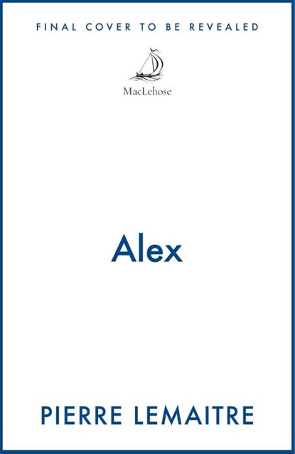 Alex, Pierre Lemaitre - Paperback - 9781529453201