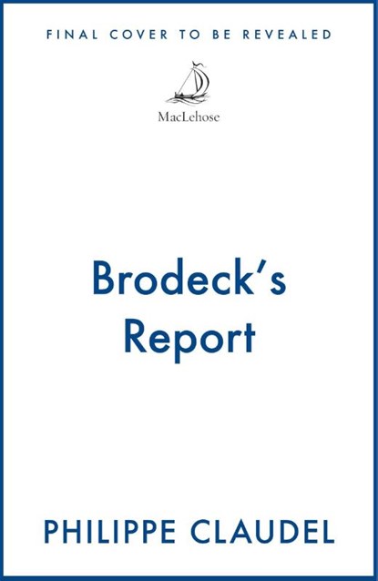 Brodeck's Report, Philippe Claudel - Paperback - 9781529453218