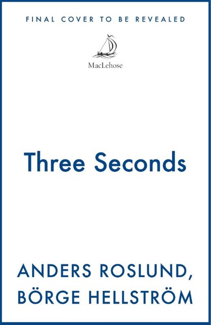Three Seconds, Anders Roslund ; Borge Hellstrom - Paperback - 9781529453232