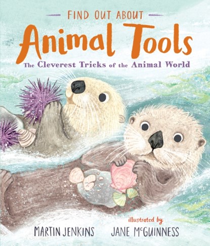 Find Out About ... Animal Tools, Martin Jenkins - Gebonden - 9781529500424