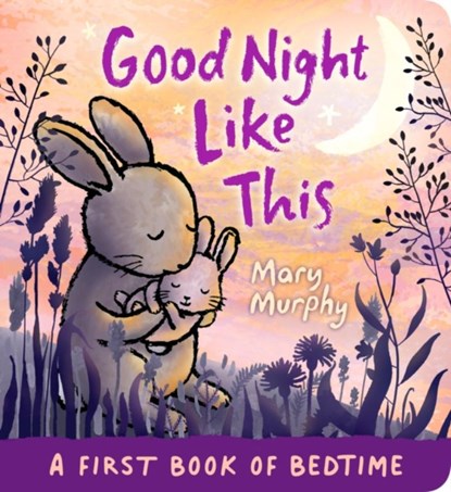 Good Night Like This, Mary Murphy - Gebonden - 9781529501032