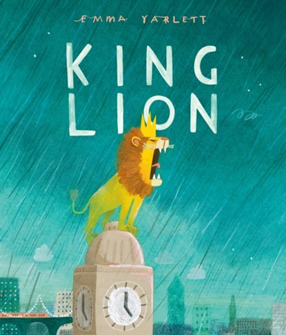 King Lion, Emma Yarlett - Gebonden - 9781529501599