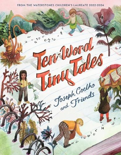 Ten-Word Tiny Tales, COELHO,  Joseph - Gebonden - 9781529502688
