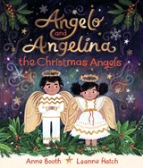 Angelo and Angelina, the Christmas Angels - Anne Booth - 9781529503265