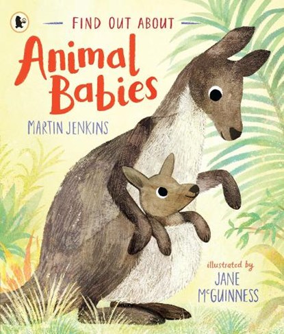 Find Out About ... Animal Babies, Martin Jenkins - Paperback - 9781529503838