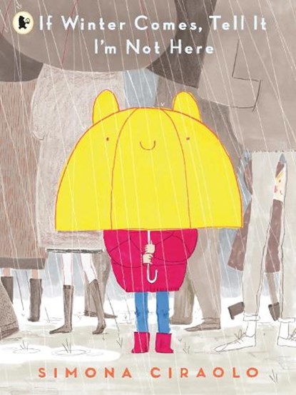 If Winter Comes, Tell It I'm Not Here, Simona Ciraolo - Paperback - 9781529504255