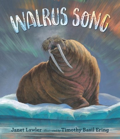 Walrus Song, Janet Lawler - Gebonden - 9781529504828
