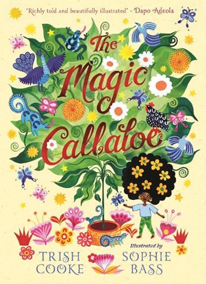 The Magic Callaloo, Trish Cooke - Gebonden - 9781529504880