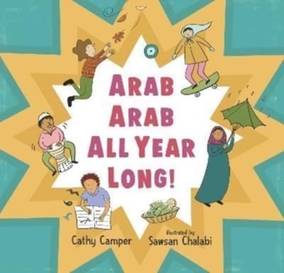 Arab Arab All Year Long!, Cathy Camper - Gebonden - 9781529505467