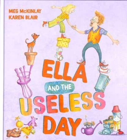 Ella and the Useless Day, Meg McKinlay - Gebonden - 9781529505481